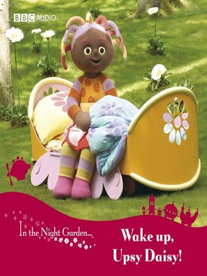 cover image of Wake Up, Upsy Daisy!